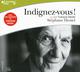 Titre : INDIGNEZ-VOUS ! CD
Auteur : HESSEL STEPHANE
Prix : 12.90 €